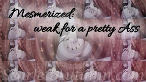 Mesmerized: weak for a pretty ass - MP4 HD 1080p