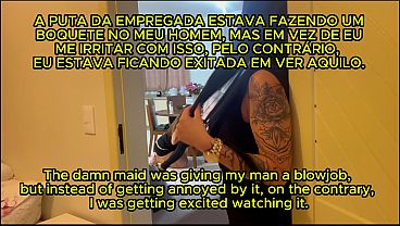 ESPOSA PEGA NO FLAGRA MARIDO FODENDO A EMPREGADA , E FICA ASSISTINDO COM TESAO E DEPOIS ENTRA NA PUTARIA , FAZENDO UM MENAGE FEMININO