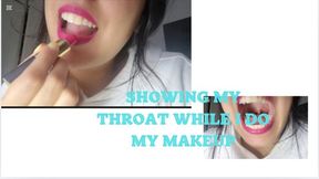 SHOWING MY THROAT WHILE I DO MY MAKEUP