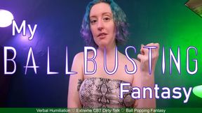 MY BALLBUSTING FANTASY - Ball Popping Ballbusting Castration Dirty Talk by Miss Faith Rae with Extreme Humiliation and Reproductive Denial -- 4k