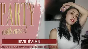 Let's party! - Amateur Eve Evian Solo - VRVids - SexLikeReal