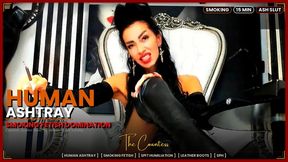 Human Ashtray — Smoking Fetish Domination | The Countess