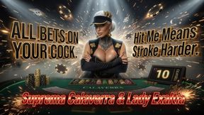 ALL BETS ON YOUR COCK. Hit Me Means Stroke Harder