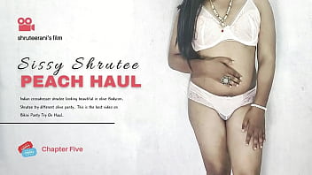 PEACH HAUL PART 1 - INDIAN TRANS STRIPTEASE