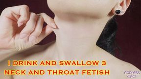I DRINK AND SWALLOW 3 - NECK AND THROAT FETISH