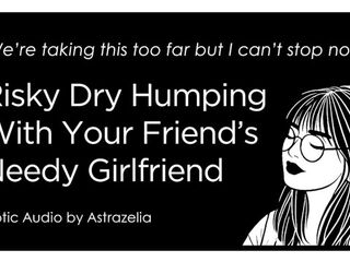 Erotic Audio ASMR • F4M • Dry Humping With Your Ally’s Girlfriend • Cheating, Fingering, Creampie