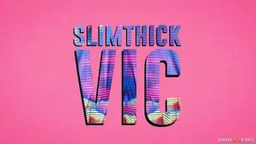 Suck, Fuck & Squirt.SlimThick Vic Brazzers