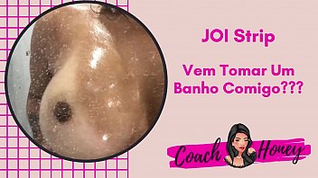 Vem Tomar Um Banho Gostoso Comigo??? Vem!!! | JOI Strip | Punheta Guiada | #3