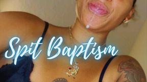 Spit Baptism