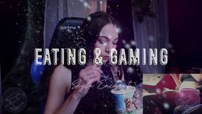 Eating and Gaming