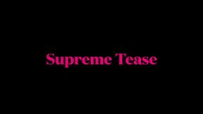 Supreme Tease- wmv