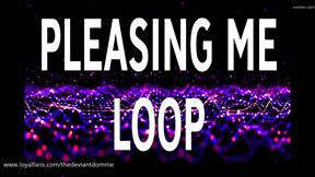 PLEASING ME LOOP