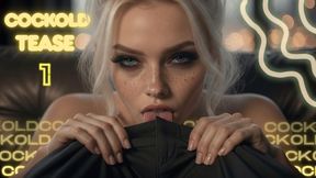 COCKOLD TEASE PART 1
