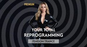 Your Total Reprogramming | Femdom trance