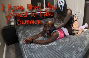 I Know What You Gooned to Last Summer