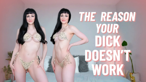 The Reason Your Dick Doesn't Work