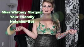 Whitney Morgan: Your Friendly Neighbor Bot