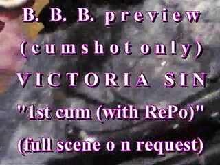 B.B.B.preview Victoria Sin "first Cum(withRePo)"(jizz flow merely) WMV with SloMo
