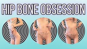 Hip Bone Obsession
