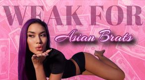 Weak For Asian Brats