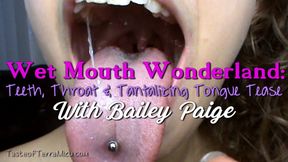 Wet Mouth Wonderland: Teeth, Throat & Tantalizing Tongue Tease - Bailey Paige - WMV 720 HD