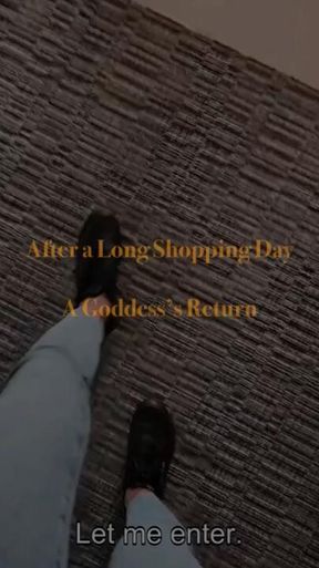 After a Long Shopping Day – A Goddess’s Return