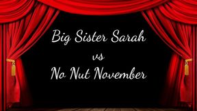 Big Step-Sister Sarah vs No Nut November