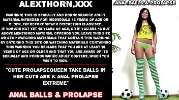 Cute Prolapsequeen take balls in ass &amp_ anal prolapse extreme