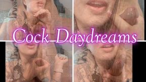 Cock Daydreams