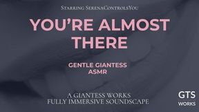 (ASMR) You're Almost There - Whispered Giantess Soft Domme Comfort Control - Full Skin Contact Surrender Audio by GTS Works