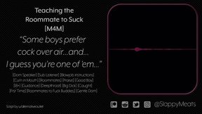 [M4M] Your Roommate Teaches You to Suck Dick Before Your Date [Audio] [Gentle Dom]