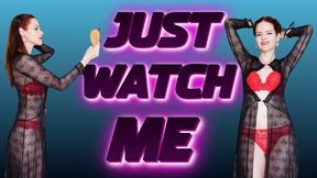 Just watch me