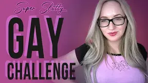 Super Slutty Gay Challenge