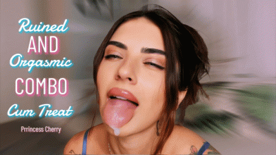 Ruined and Orgasmic Combo Cum Treat
