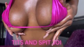 Tits and Spit JOI