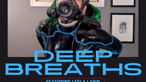 Take Deep Breaths From My Mask by Latex Clad, and Fully Masked Leela Lapin