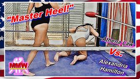 Master Heel!