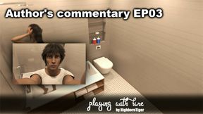 Author&#039;s Commentary EP03 - Playing With Fire by HighbornTiger