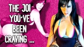 The JOI you've been craving