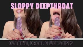 Sloppy Deepthroat – Gagging, Drool & Wet Noises