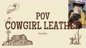 pov cowgirl hanjdobs leather