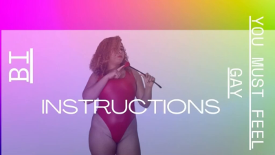 Encouraged bi: instructions to feel like a gay bitch