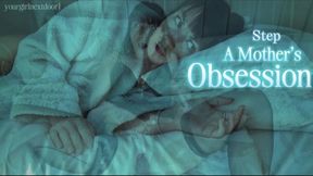 A Step Mother's Obsession