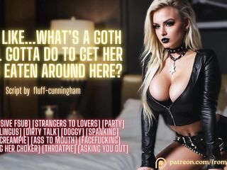 So, Like...What’s a Alt Hotty Got to Do to Get Her Butt Eaten Around Here? ❘ Erotic Audio Roleplay