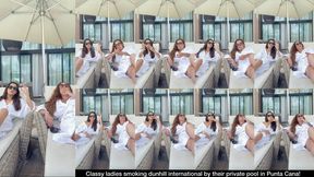 Classy ladies smoking dunhill international by their private pool in Punta Cana!