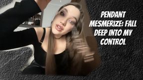 Pendant: Fall Deep Into My Control