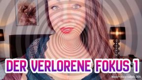 Der verlorene Fokus 1 by MoneyPrincess Isabella