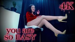 * You are so easy * (custom) 4K