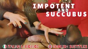 Impotente e succube - SUB ENG - HD