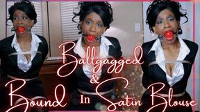 Ballgagged & Bound In Satin Blouse